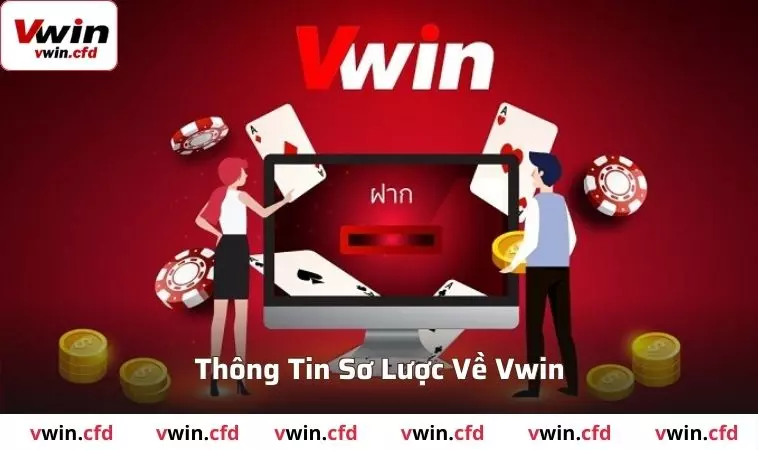 Giới thiệu VWIN đưa tới bạn những thông tin quan trọng nhất