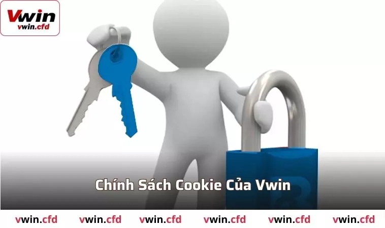 Chính sách cookie độc đáo chỉ có tại chính sách bảo mật VWIN