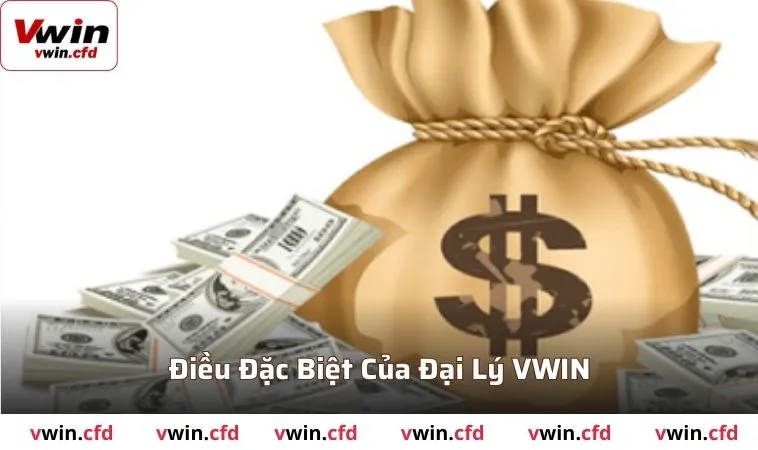 Điểm đặc biệt trong chương trình đại lý của nhà cái VWIN
