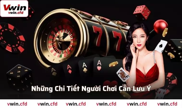Những chi tiết người chơi cần chú ý 
