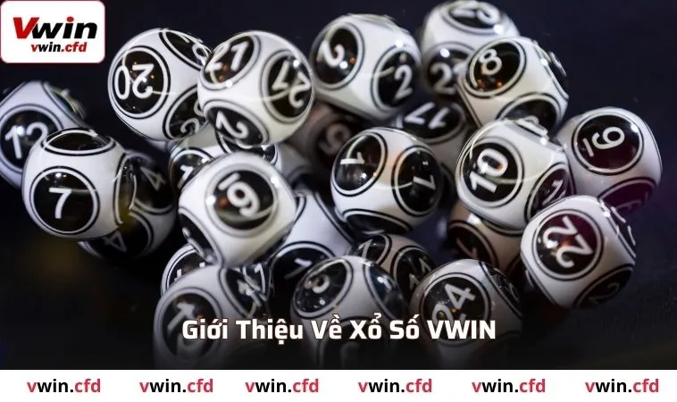 Giới thiệu các thông tin về xổ số VWIN